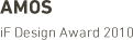 AMOS iF Design Award 2010