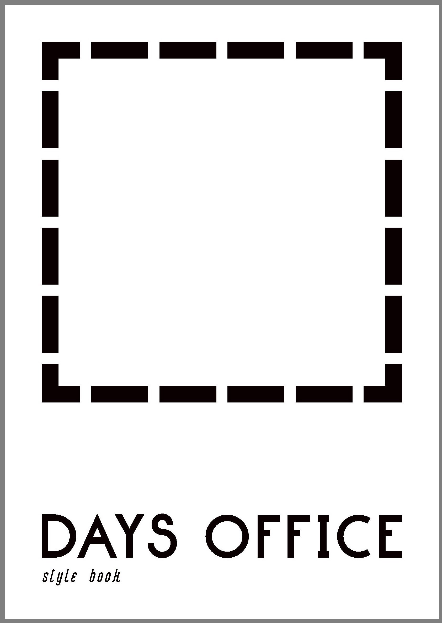 DAYS OFFICE STYLE BOOK