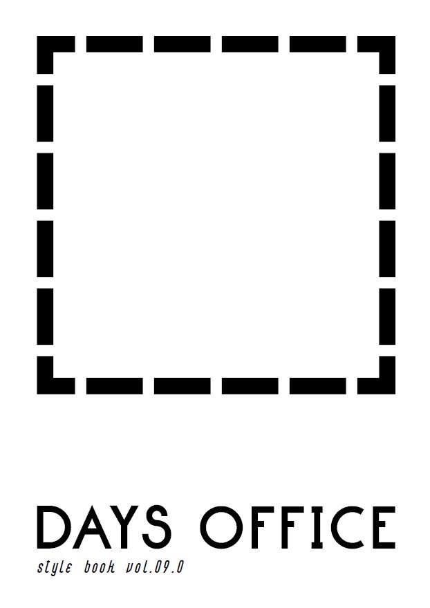 DAYS OFFICE STYLE BOOK Vol.9.0