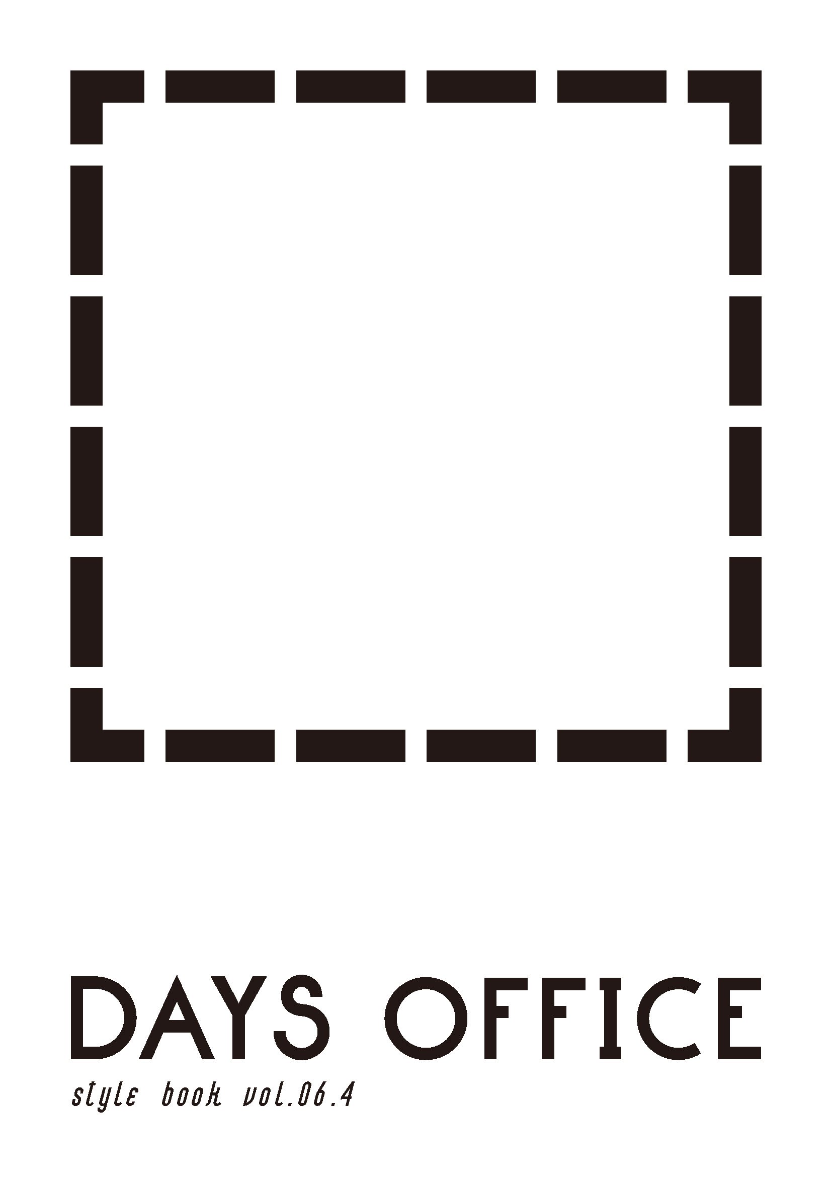 DAYS OFFICE STYLE BOOK Vol.6.4