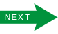 NEXT